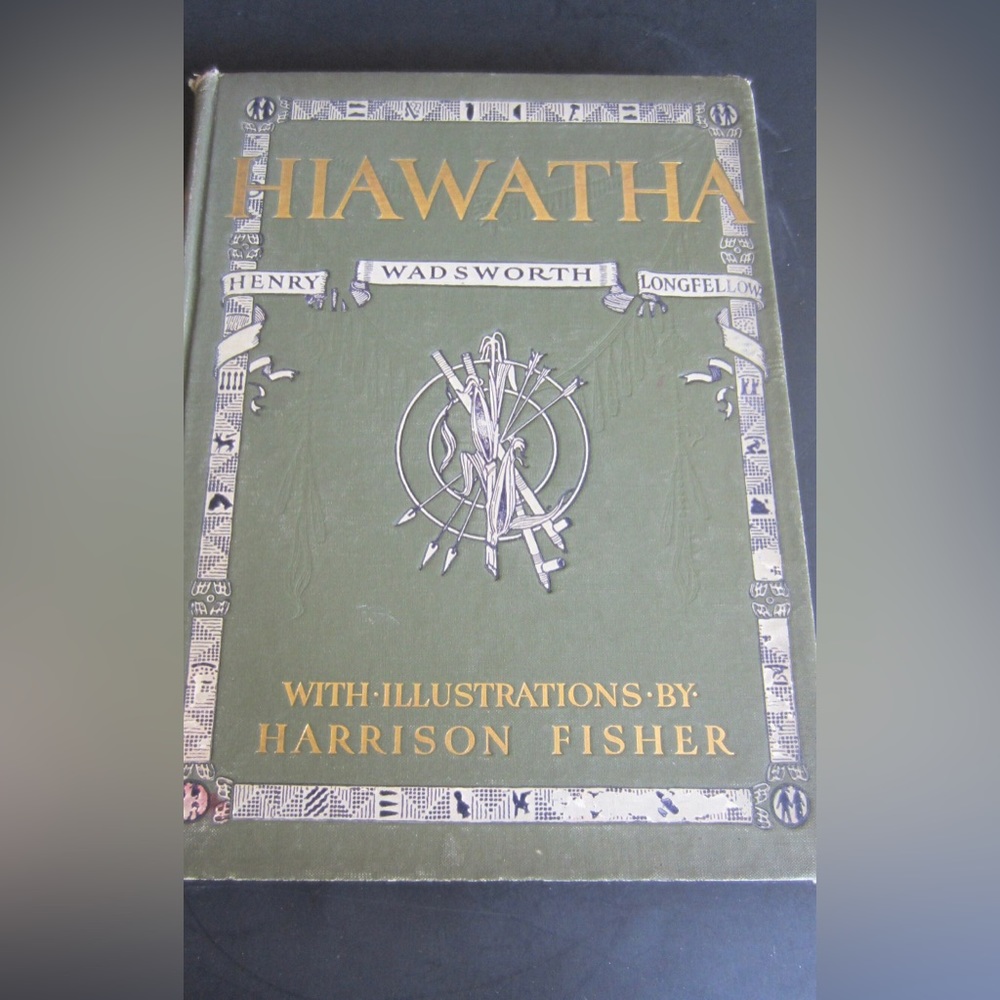 HIAWATHA** The Song Of Hiawatha ** Longfellow*** Illustrations Harrison Fisher**